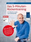 Das 5-Minuten-Rückentraining - Manuel Eckardt