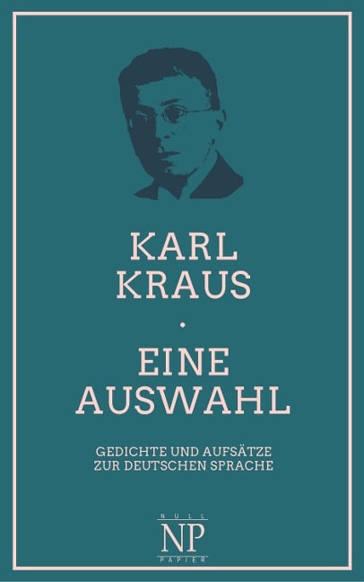 Eine Auswahl - Karl Kraus