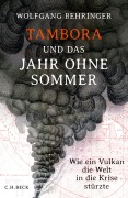 Cover-Bild zum Titel 'Tambora und das Jahr ohne Sommer' von 'Wolfgang Behringer'