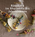 Cover-Bild zum Titel 'Räuchern im Rhythmus des Jahreskreises' von 'Christine Fuchs'