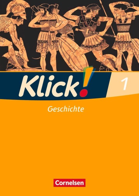 Klick! Geschichte 1. 5./6. Schuljahr Arbeitsheft - Christine Fink, Oliver Fink, Wolfgang Humann, Silke Weise