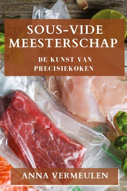 Sous-Vide Meesterschap - Anna Vermeulen