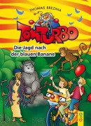 Cover-Bild zum Titel 'Tom Turbo: Die Jagd nach der blauen Banane' von 'Thomas C. Brezina'