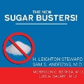 The New Sugar Busters!: Cut Sugar to Trim Fat - H. Leighton Steward, M. D., Sam S. Andrews