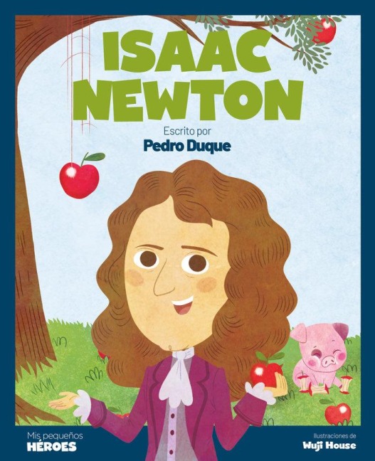 Isaac Newton : el científico que descubrió la ley de la gravedad - 