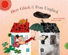 Cover-Bild zum Titel 'Herr Glück und Frau Unglück' von 'Antonie Schneider'