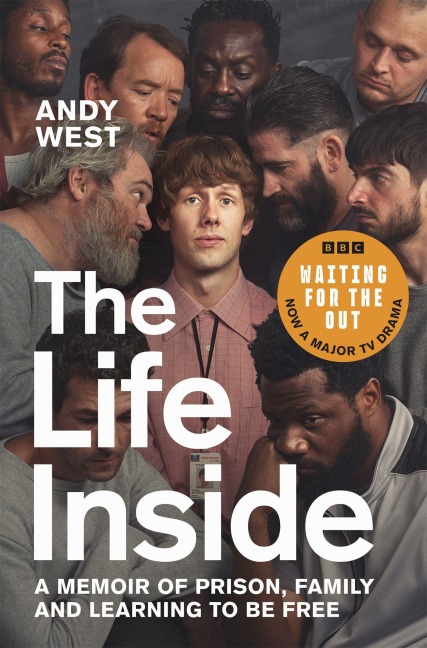 The Life Inside - Andy West