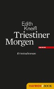 Cover-Bild zum Titel 'Triestiner Morgen' von 'Edith Kneifl'