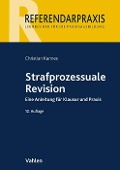 Cover-Bild zum Titel 'Strafprozessuale Revision' von 'Norbert Mutzbauer, Leander Brößler, Christian Kunnes'