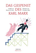 Cover-Bild zum Titel 'Das Gespenst des Karl Marx' von 'Donatien Mary, Ronan de Calan'