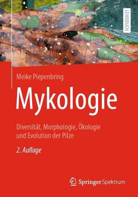 Mykologie - Meike Piepenbring