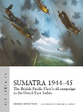 Sumatra 1944-45 - Angus Konstam