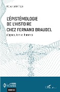 Cover-Bild zum Titel 'L'épistémologie de l'histoire chez Fernand Braudel' von 'Akhttiar'