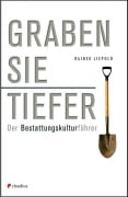 Graben Sie tiefer! - Rainer Liepold