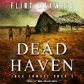 Dead Haven: A Zombie Novel - Flint Maxwell
