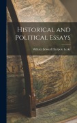 Cover-Bild zum Titel 'Historical and Political Essays' von 'William Edward Hartpole Lecky'
