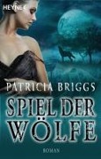 Cover-Bild zum Titel 'Spiel der Wölfe' von 'Patricia Briggs'