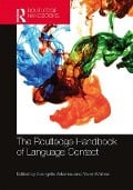 The Routledge Handbook of Language Contact - 
