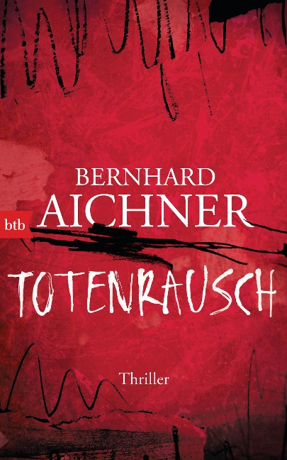 Totenrausch - Bernhard Aichner