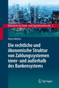 Cover-Bild zum Titel 'Die rechtliche und ökonomische Struktur von Zahlungssystemen inner- und außerhalb des Bankensystems' von 'Kristin Wahlers'