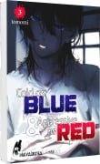Cover-Bild zum Titel 'Cold as Blue & Aggressive as Red 3' von 'Tomomi'