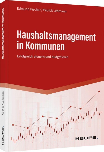 Haushaltsmanagement in Kommunen - Edmund Fischer, Patrick Lehmann