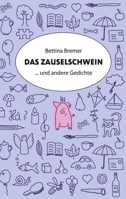 Das Zauselschwein - Bettina Bremer