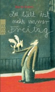 Cover-Bild zum Titel 'Die Welt ist nicht immer Freitag' von 'Horst Evers'