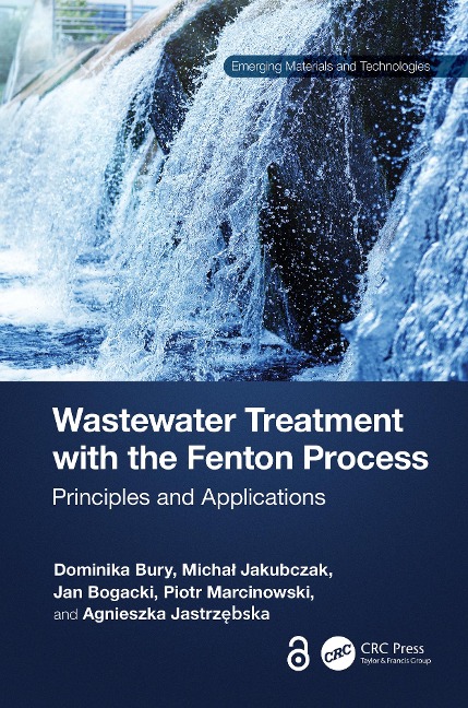 Wastewater Treatment with the Fenton Process - Dominika Bury, Jan Bogacki, Piotr Marcinowski, Agnieszka Jastrzebska, Michal Jakubczak