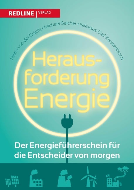 Herausforderung Energie - Nikolaus Graf Kerssenbrock, Heiko von der Gracht, Michael Salcher