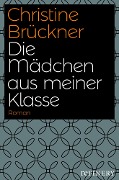 Cover-Bild zum Titel 'Die Mädchen aus meiner Klasse' von 'Christine Brückner'