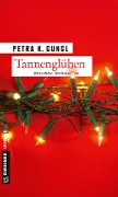 Cover-Bild zum Titel 'Tannenglühen' von 'Petra K. Gungl'