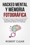 Hackeo Mental y Memoria Fotográfica - Robert Clear