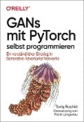 Cover-Bild zum Titel 'GANs mit PyTorch selbst programmieren' von 'Tariq Rashid'