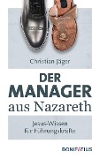 Cover-Bild zum Titel 'Der Manager aus Nazareth' von 'Christian Jäger'