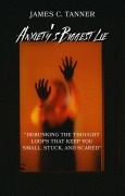 Cover-Bild zum Titel 'Anxiety's Biggest Lie' von 'James C. Tanner'