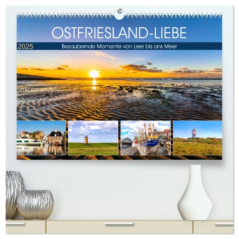 OSTFRIESLAND-LIEBE (hochwertiger Premium Wandkalender 2025 DIN A2 quer), Kunstdruck in Hochglanz - Andrea Dreegmeyer