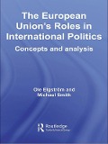 Cover-Bild zum Titel 'The European Union's Roles in International Politics' von ''