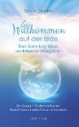 Cover-Bild zum Titel 'Willkommen auf der Erde - Eine Seele begrüßen, verstehen und begleiten' von 'Sylvie Ouellet'