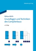 Cover-Bild zum Titel 'Grundlagen und Techniken des Compilerbaus' von 'Niklaus Wirth'
