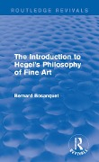Cover-Bild zum Titel 'The Introduction to Hegel's Philosophy of Fine Art' von 'Bernard Bosanquet'