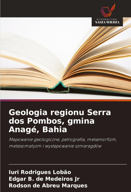 Geologia regionu Serra dos Pombos, gmina Anagé, Bahia - Iuri Rodrigues Lobão, Edgar B. de Medeiros Jr, Rodson de Abreu Marques
