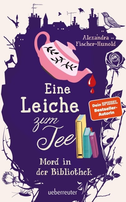 Eine Leiche zum Tee - Mord in der Bibliothek (Eine Leiche zum Tee, Bd. 2) - Alexandra Fischer-Hunold