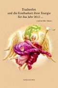 Cover-Bild zum Titel 'Dualseelen und die Kostbarkeit ihrer Energie für das Jahr 2012 ... und darüber hinaus' von 'Lusinia Anne Rose'