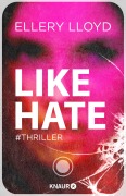 Cover-Bild zum Titel 'Like / Hate' von 'Ellery Lloyd'