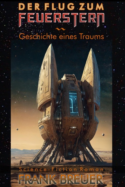Der Flug zum Feuerstern - Frank Breuer