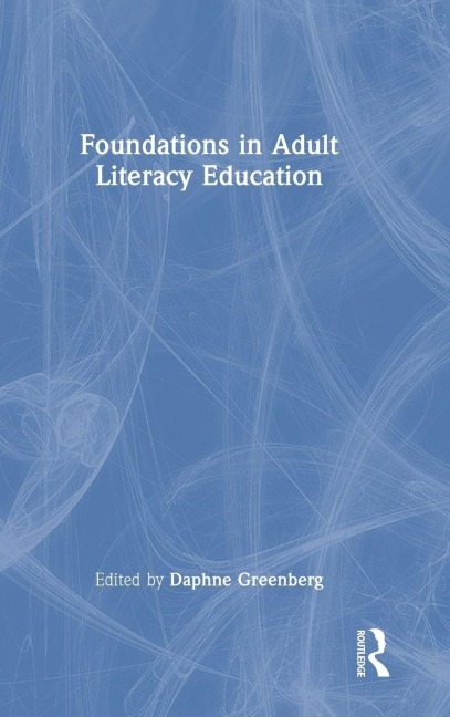 Foundations in Adult Literacy Education - 