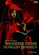 Cover-Bild zum Titel 'WANDERER UNTER DUNKLEN HIMMELN' von 'Eva Bauche-Eppers'