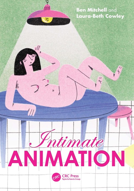 Intimate Animation - Ben Mitchell, Laura-Beth Cowley