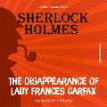 Cover-Bild zum Titel 'The Disappearance of Lady Frances Carfax' von 'Arthur Conan Doyle'